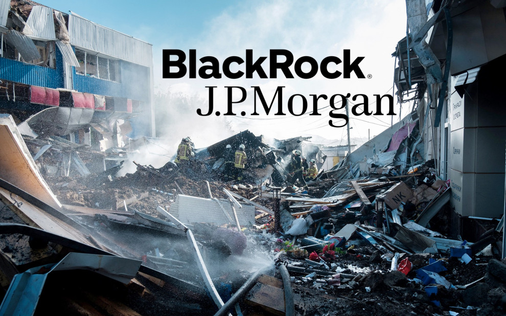 BlackRock и JPMorgan вскоре презентуют создание фонда восстановления Украины